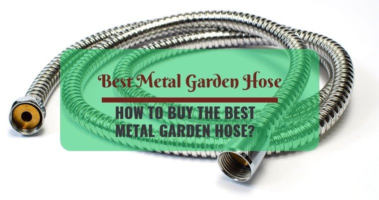 Top 10 Best Metal Garden Hose Reviews For 2020